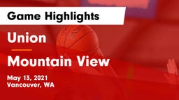 Union  vs Mountain View  Game Highlights - May 13, 2021