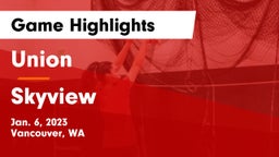 Union  vs Skyview  Game Highlights - Jan. 6, 2023