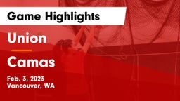 Union  vs Camas  Game Highlights - Feb. 3, 2023