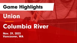 Union  vs Columbia River  Game Highlights - Nov. 29, 2023