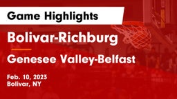 Bolivar-Richburg  vs Genesee Valley-Belfast Game Highlights - Feb. 10, 2023