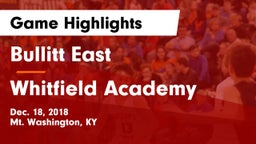 Bullitt East  vs Whitfield Academy Game Highlights - Dec. 18, 2018