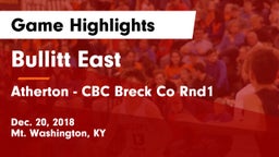 Bullitt East  vs Atherton - CBC Breck Co Rnd1 Game Highlights - Dec. 20, 2018