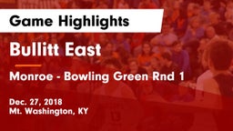 Bullitt East  vs Monroe - Bowling Green Rnd 1 Game Highlights - Dec. 27, 2018
