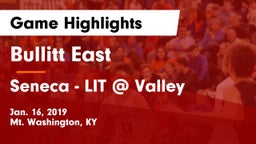 Bullitt East  vs Seneca - LIT @ Valley Game Highlights - Jan. 16, 2019