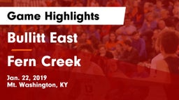 Bullitt East  vs Fern Creek  Game Highlights - Jan. 22, 2019