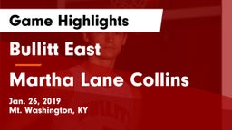 Bullitt East  vs Martha Lane Collins Game Highlights - Jan. 26, 2019