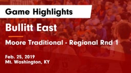 Bullitt East  vs Moore Traditional - Regional Rnd 1 Game Highlights - Feb. 25, 2019