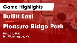 Bullitt East  vs Pleasure Ridge Park  Game Highlights - Dec. 11, 2019