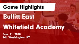 Bullitt East  vs Whitefield Academy Game Highlights - Jan. 21, 2020