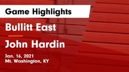 Bullitt East  vs John Hardin  Game Highlights - Jan. 16, 2021