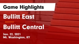 Bullitt East  vs Bullitt Central  Game Highlights - Jan. 22, 2021