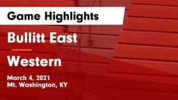 Bullitt East  vs Western  Game Highlights - March 4, 2021