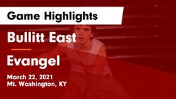 Bullitt East  vs Evangel Game Highlights - March 22, 2021