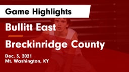 Bullitt East  vs Breckinridge County  Game Highlights - Dec. 3, 2021