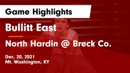 Bullitt East  vs North Hardin @ Breck Co. Game Highlights - Dec. 20, 2021