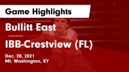 Bullitt East  vs IBB-Crestview (FL) Game Highlights - Dec. 28, 2021