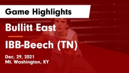 Bullitt East  vs IBB-Beech (TN) Game Highlights - Dec. 29, 2021