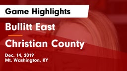 Bullitt East  vs Christian County  Game Highlights - Dec. 14, 2019