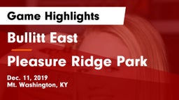 Bullitt East  vs Pleasure Ridge Park Game Highlights - Dec. 11, 2019