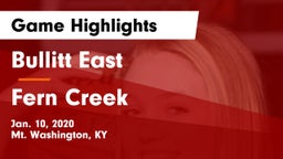Bullitt East  vs Fern Creek  Game Highlights - Jan. 10, 2020