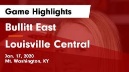 Bullitt East  vs Louisville Central  Game Highlights - Jan. 17, 2020