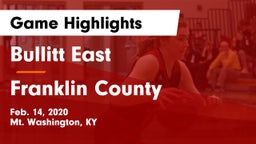 Bullitt East  vs Franklin County  Game Highlights - Feb. 14, 2020