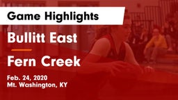 Bullitt East  vs Fern Creek  Game Highlights - Feb. 24, 2020