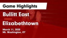 Bullitt East  vs Elizabethtown  Game Highlights - March 11, 2020