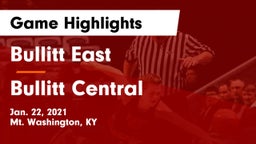 Bullitt East  vs Bullitt Central  Game Highlights - Jan. 22, 2021