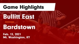 Bullitt East  vs Bardstown  Game Highlights - Feb. 13, 2021