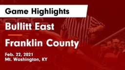 Bullitt East  vs Franklin County  Game Highlights - Feb. 22, 2021