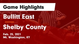 Bullitt East  vs Shelby County  Game Highlights - Feb. 25, 2021