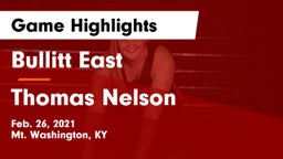 Bullitt East  vs Thomas Nelson  Game Highlights - Feb. 26, 2021