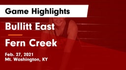 Bullitt East  vs Fern Creek  Game Highlights - Feb. 27, 2021