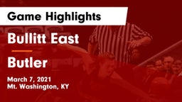 Bullitt East  vs Butler  Game Highlights - March 7, 2021
