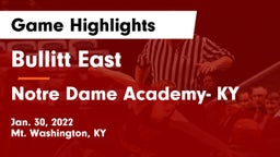 Bullitt East  vs Notre Dame Academy- KY Game Highlights - Jan. 30, 2022