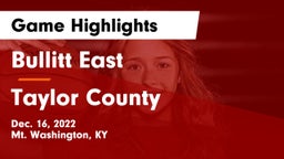 Bullitt East  vs Taylor County  Game Highlights - Dec. 16, 2022