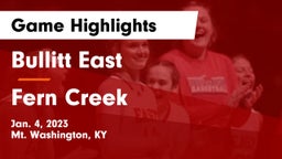 Bullitt East  vs Fern Creek  Game Highlights - Jan. 4, 2023