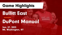 Bullitt East  vs DuPont Manual  Game Highlights - Jan. 27, 2023