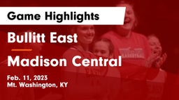 Bullitt East  vs Madison Central  Game Highlights - Feb. 11, 2023