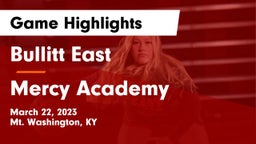 Bullitt East  vs Mercy Academy Game Highlights - March 22, 2023
