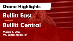 Bullitt East  vs Bullitt Central  Game Highlights - March 1, 2023