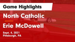 North Catholic  vs Erie McDowell  Game Highlights - Sept. 4, 2021