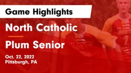 North Catholic  vs Plum Senior  Game Highlights - Oct. 22, 2022