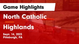 North Catholic  vs Highlands  Game Highlights - Sept. 14, 2023