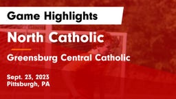 North Catholic  vs Greensburg Central Catholic Game Highlights - Sept. 23, 2023