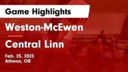 Weston-McEwen  vs Central Linn  Game Highlights - Feb. 25, 2023