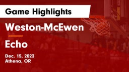Weston-McEwen  vs Echo  Game Highlights - Dec. 15, 2023