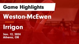 Weston-McEwen  vs Irrigon  Game Highlights - Jan. 12, 2024